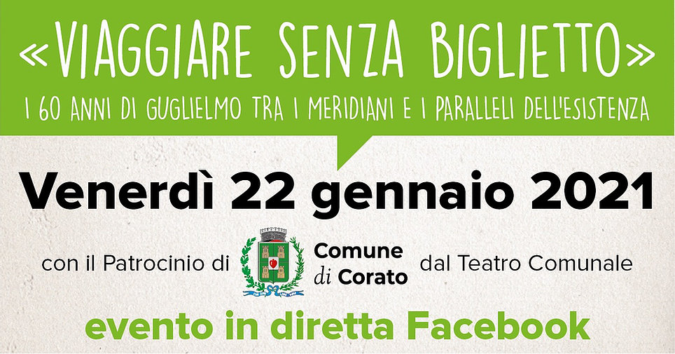 Viaggiare senza biglietto. I 60 anni di Guglielmo tra i meridiani e i paralleli dell'esistenza